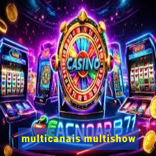 multicanais multishow